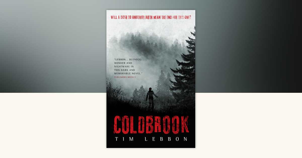 Coldbrook by Tim Lebbon: 9781781168783 | PenguinRandomHouse.com: Books