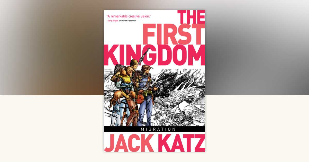 The First Kingdom Vol. 4 Migration by Jack Katz 9781782760139