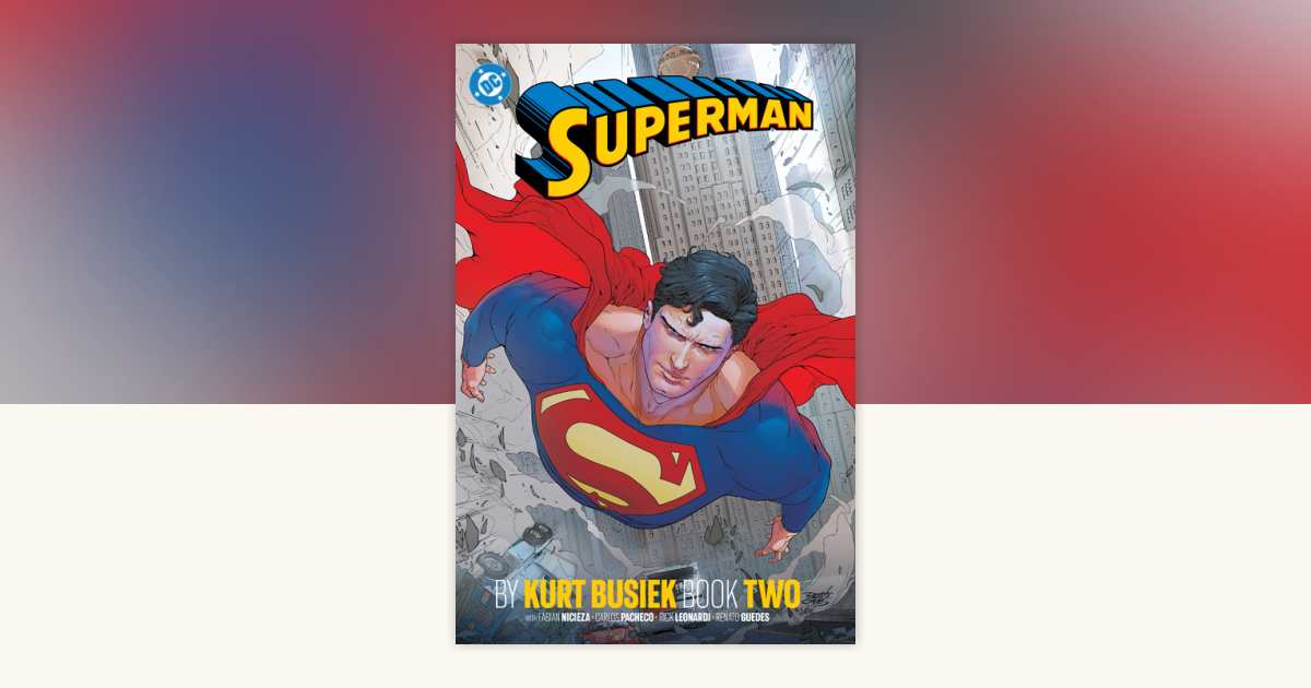 Superman by Kurt Busiek Book Two by Fabian Nicieza: 9781799502241