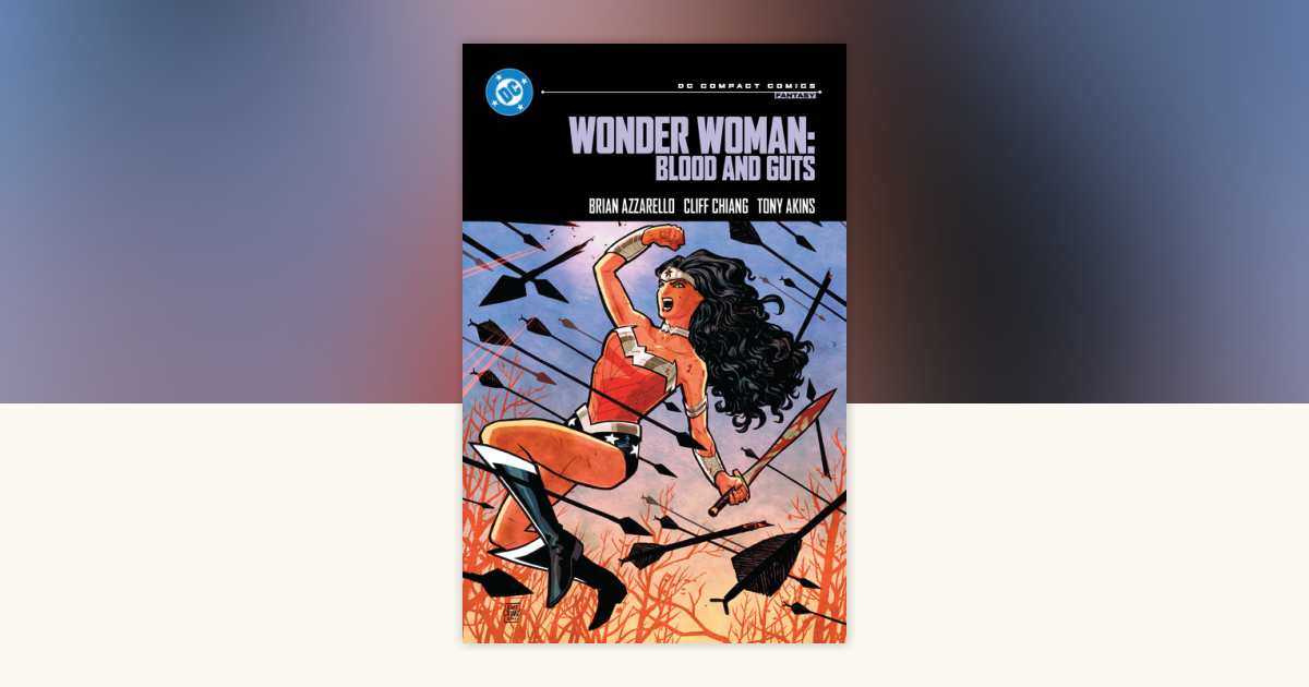 Wonder Woman: Blood and Guts: DC Compact Comics Edition by