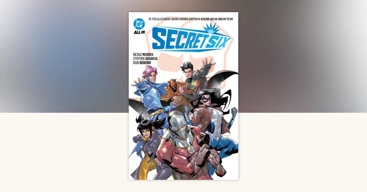 Secret Six by Nicole Maines: 9781799506355 | PenguinRandomHouse