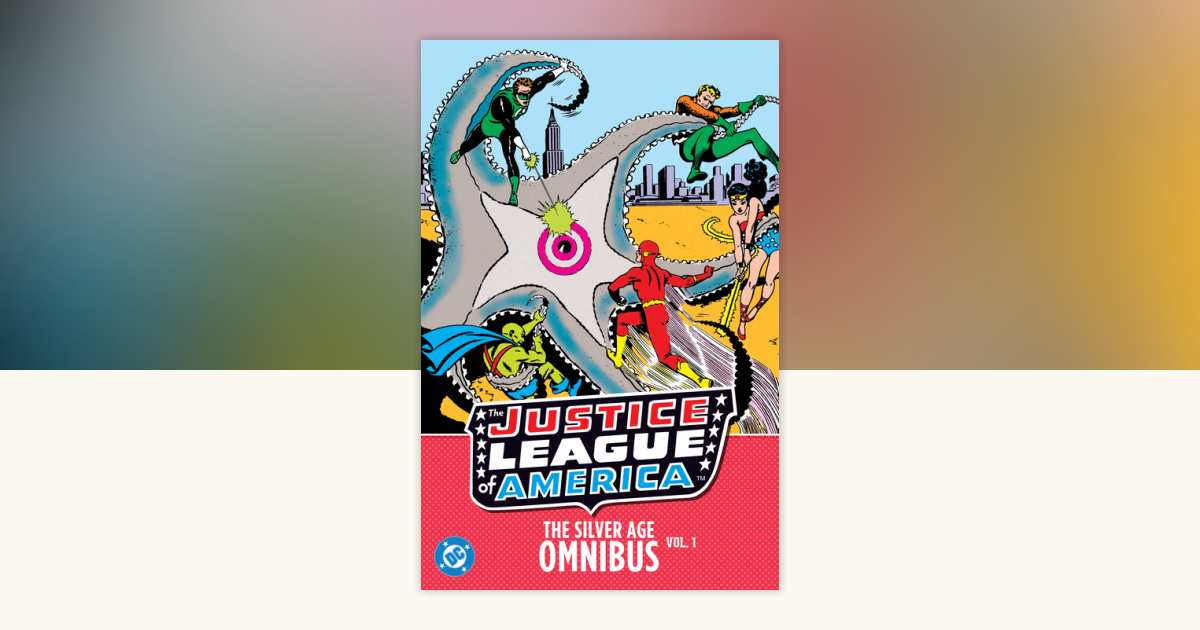 Justice League of America: The Silver Age Omnibus Vol. 1 (New