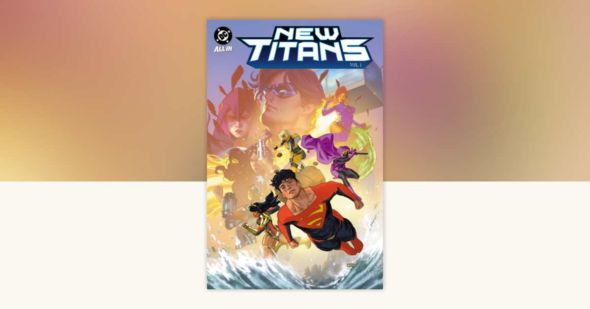 New Titans Vol. 1: The Future is Tomorrow by Tate Brombal