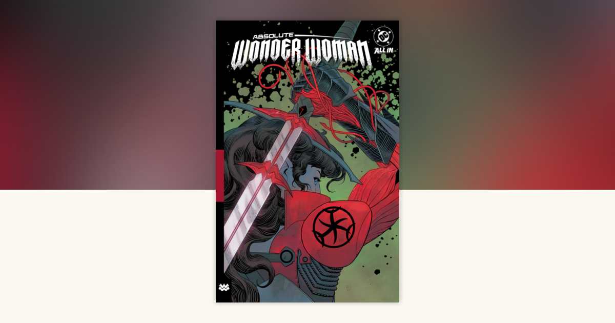 Absolute Wonder Woman Vol. 4: Heretic by Kelly Thompson