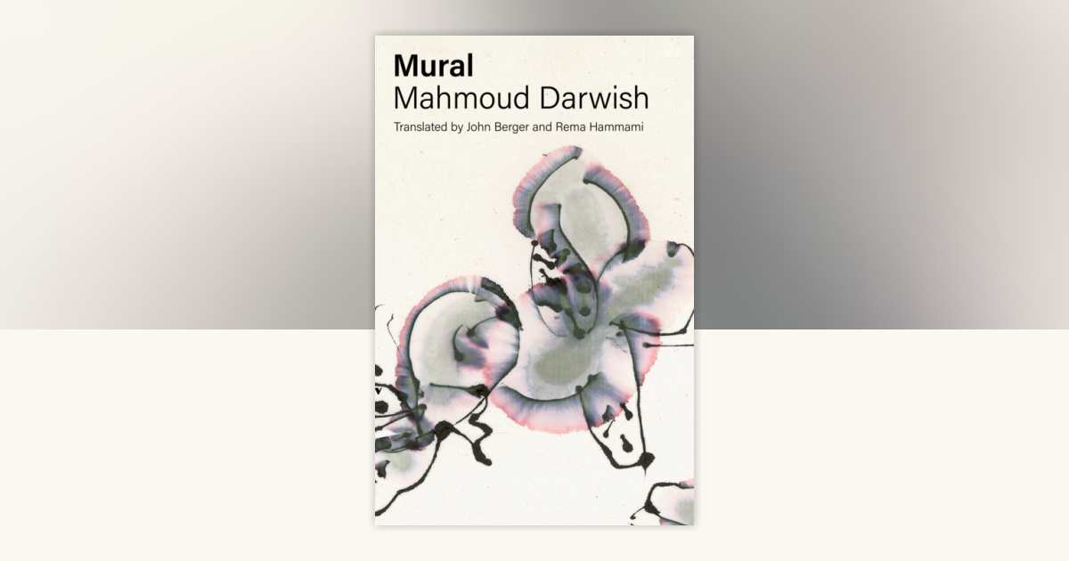 Mural by Mahmoud Darwish: 9781804297117 | PenguinRandomHouse