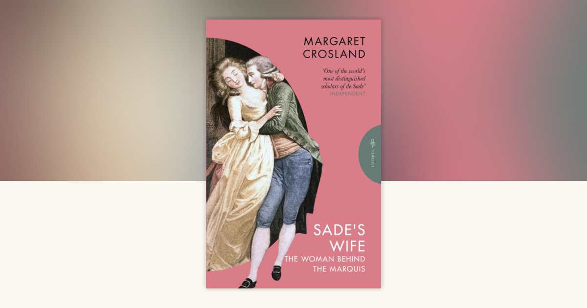 Sade's Wife by Margaret Crosland: 9781805330622