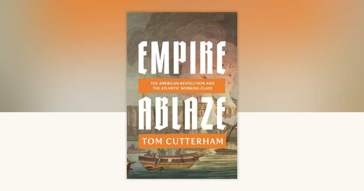 Empire Ablaze by Tom Cutterham: 9781836741459 | PenguinRandomHouse.com ...