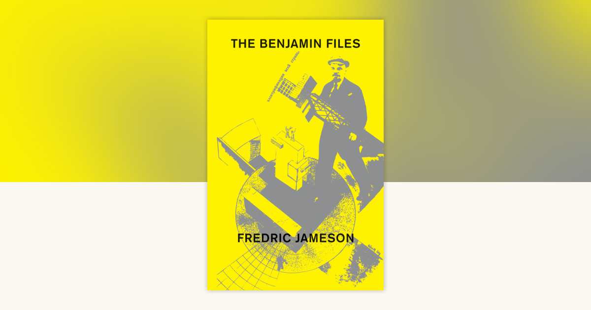 The Benjamin Files by Fredric Jameson: 9781839765575 ...