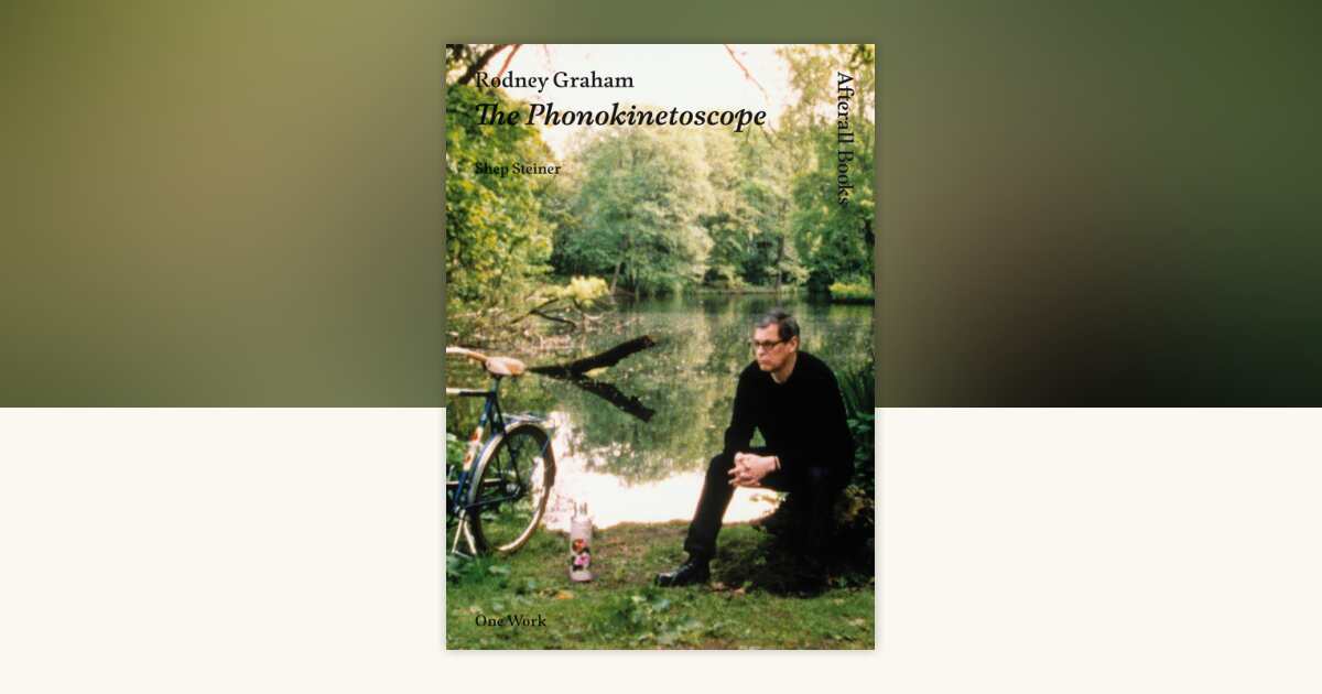 Rodney Graham by Shepherd Steiner: 9781846381225 | PenguinRandomHouse ...