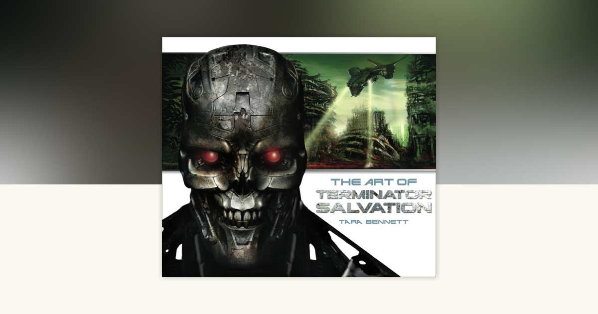 The Art of Terminator Salvation by Tara Bennett: 9781848560826 