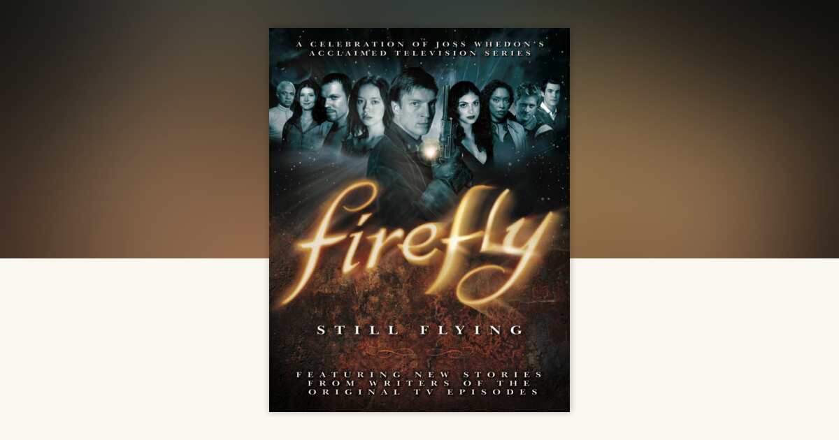 Firefly: Still Flying by Joss Whedon: 9781848565067 ...