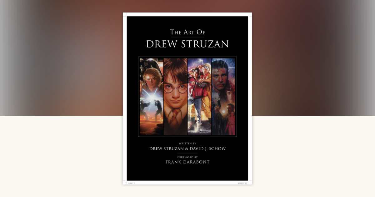 The Art of Drew Struzan by Drew Struzan, David J. Schow
