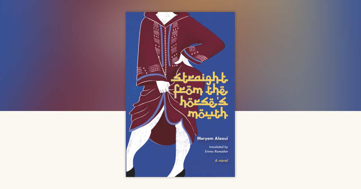 Straight from the Horse's Mouth by Meryem Alaoui: 9781892746795