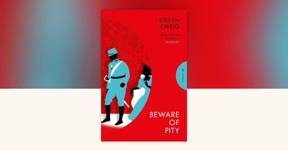 Beware of Pity by Stefan Zweig: 9781906548704 | PenguinRandomHouse.com ...
