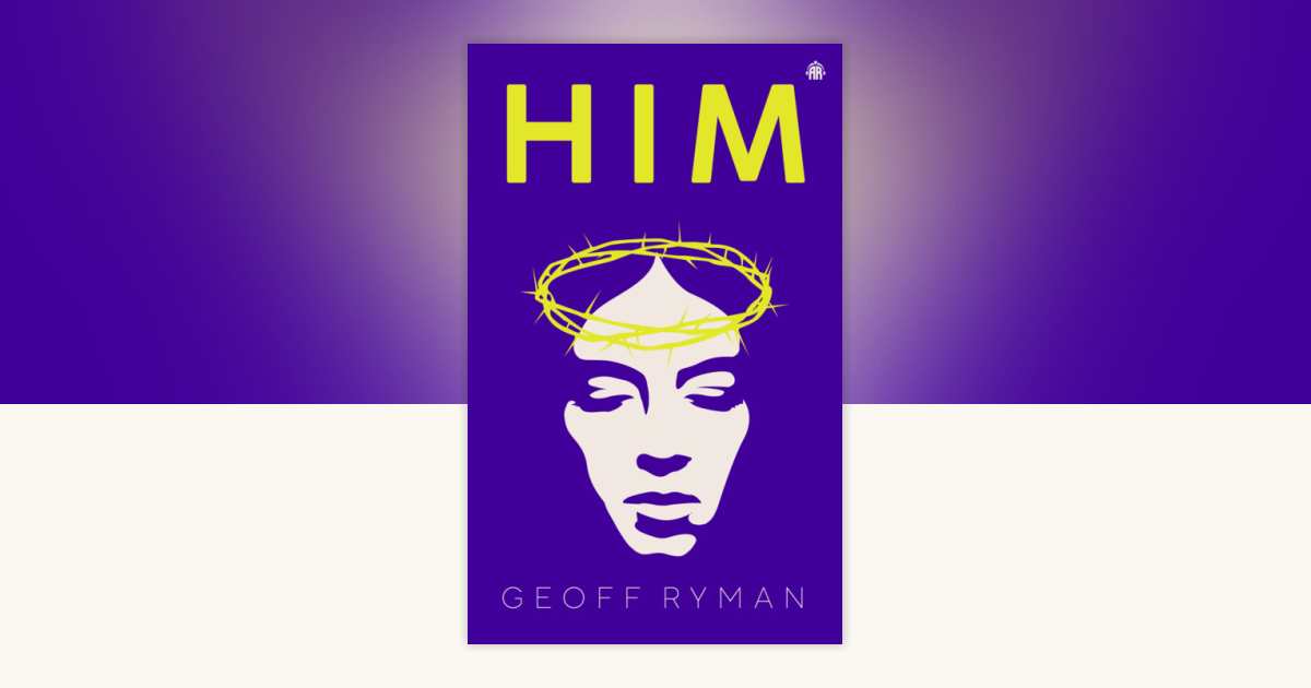 HIM by Geoff Ryman: 9781915202673 | PenguinRandomHouse.com: Books