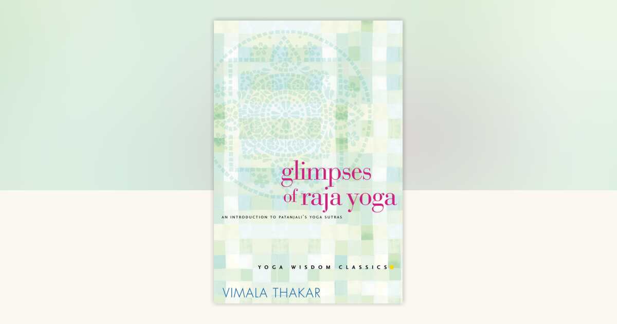 Glimpses of Raja Yoga by Vimala Thakar: 9781930485075 ...