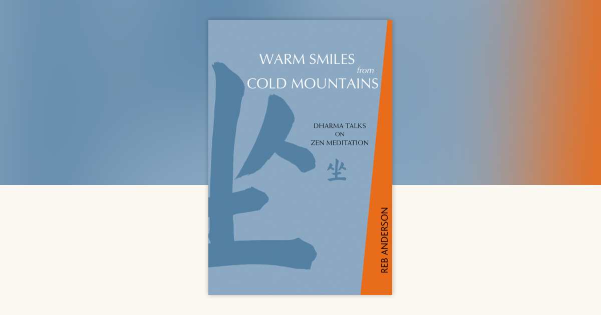 Warm Smiles from Cold Mountains by Reb Anderson: 9781930485105 ...
