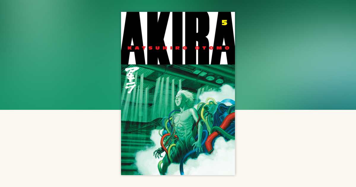 Akira 5 by Katsuhiro Otomo: 9781935429074 | PenguinRandomHouse.com
