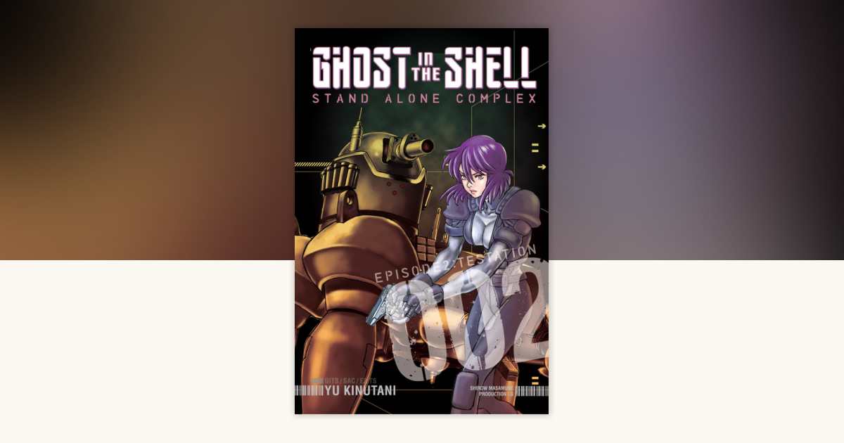 Ghost in the Shell: Stand Alone Complex 2 by Yu Kinutani