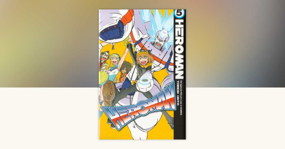 HeroMan, volume 5: 9781935654681 | PenguinRandomHouse.com: Books