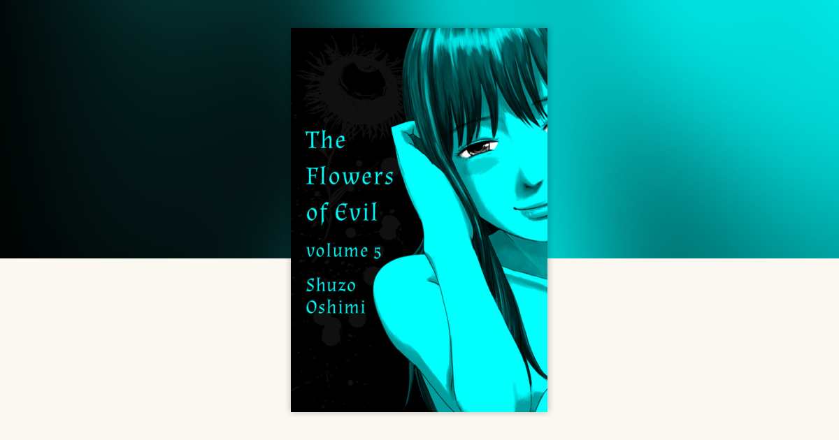 Flowers of Evil, Volume 5 by Shuzo Oshimi: 9781935654704