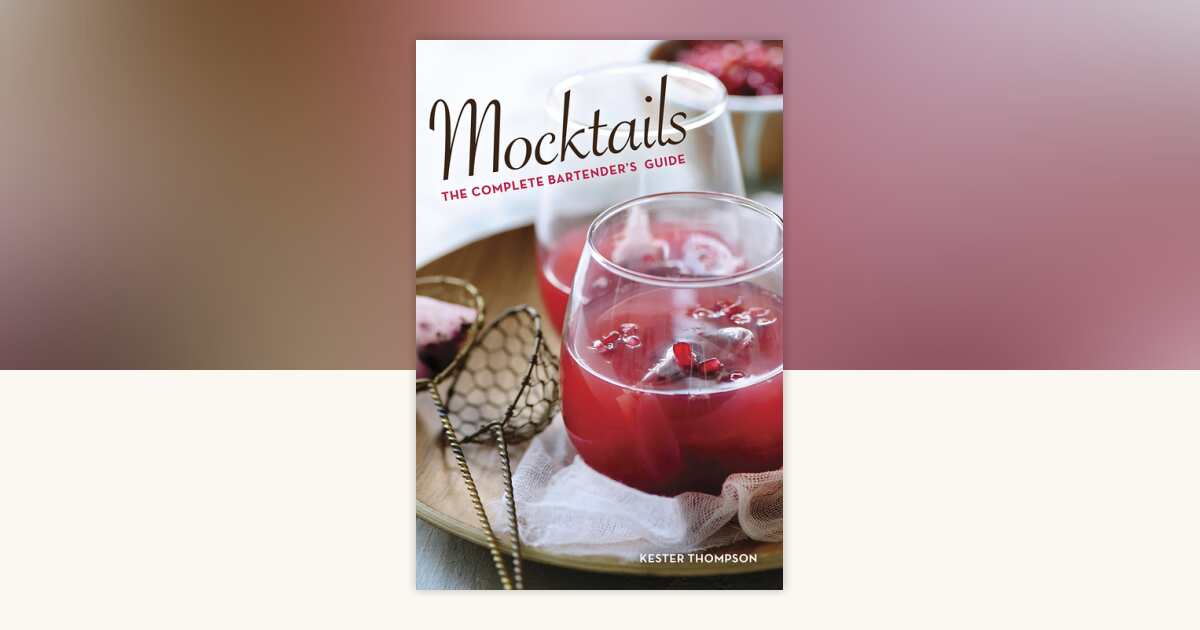 Mocktails by Kester Thompson: 9781936140787 | PenguinRandomHouse.com: Books