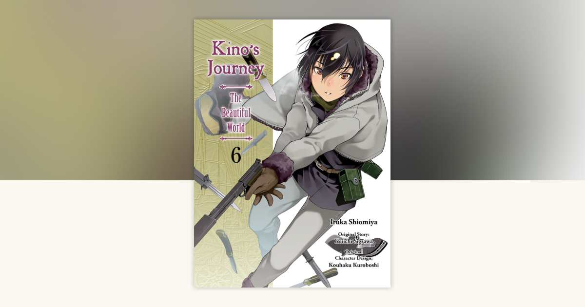 Kino's Journey - The Beautiful World 6 by Keiichi Sigsawa