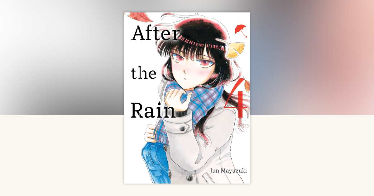 After the Rain 春音 メモカ After the Rain 4 by Jun Mayuzuki: 9781949980592