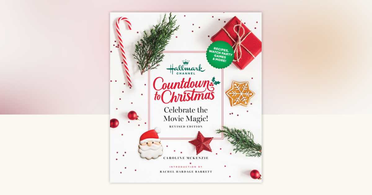 Hallmark Channel Countdown to Christmas by Caroline McKenzie