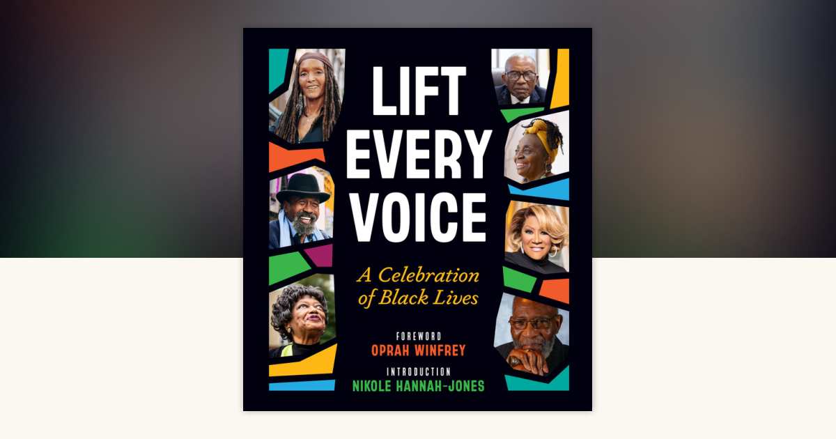 Lift Every Voice: 9781950785810 | PenguinRandomHouse.com: Books