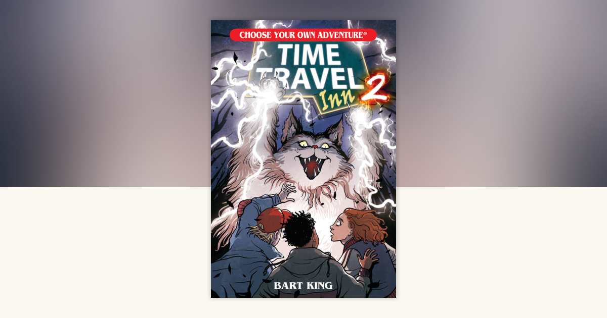 Time Travel Inn 2 by Bart King: 9781954232174 | PenguinRandomHouse.com ...