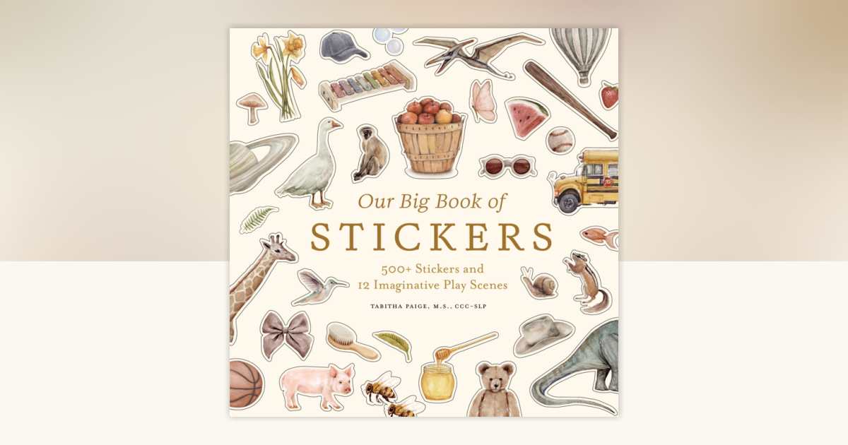 Our Big Book of Stickers by Tabitha Paige, M.S., CCC-SLP