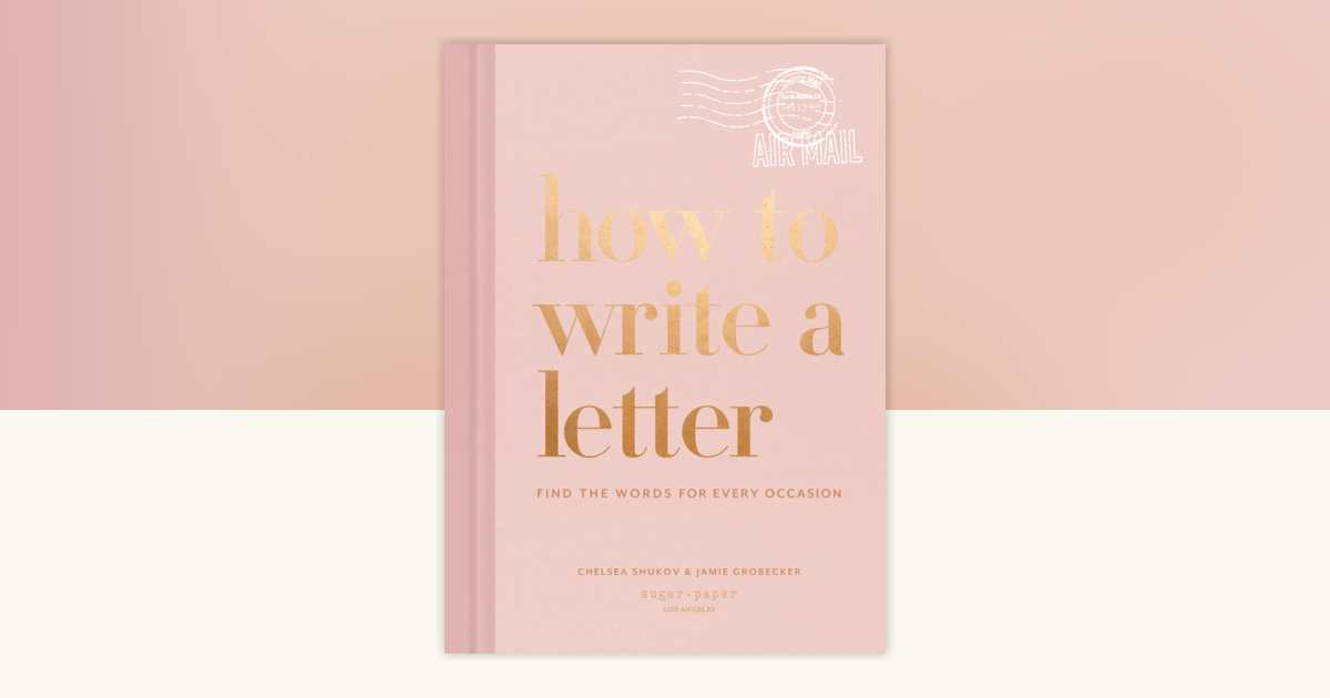 How to Write a Letter by Chelsea Shukov, Jamie Grobecker: 9781984825902 ...