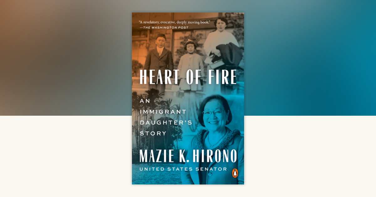 Heart of Fire by Mazie K. Hirono: 9781984881618 | PenguinRandomHouse