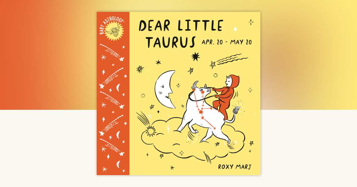 Baby Astrology: Dear Little Taurus by Roxy Marj: 9781984895332 ...