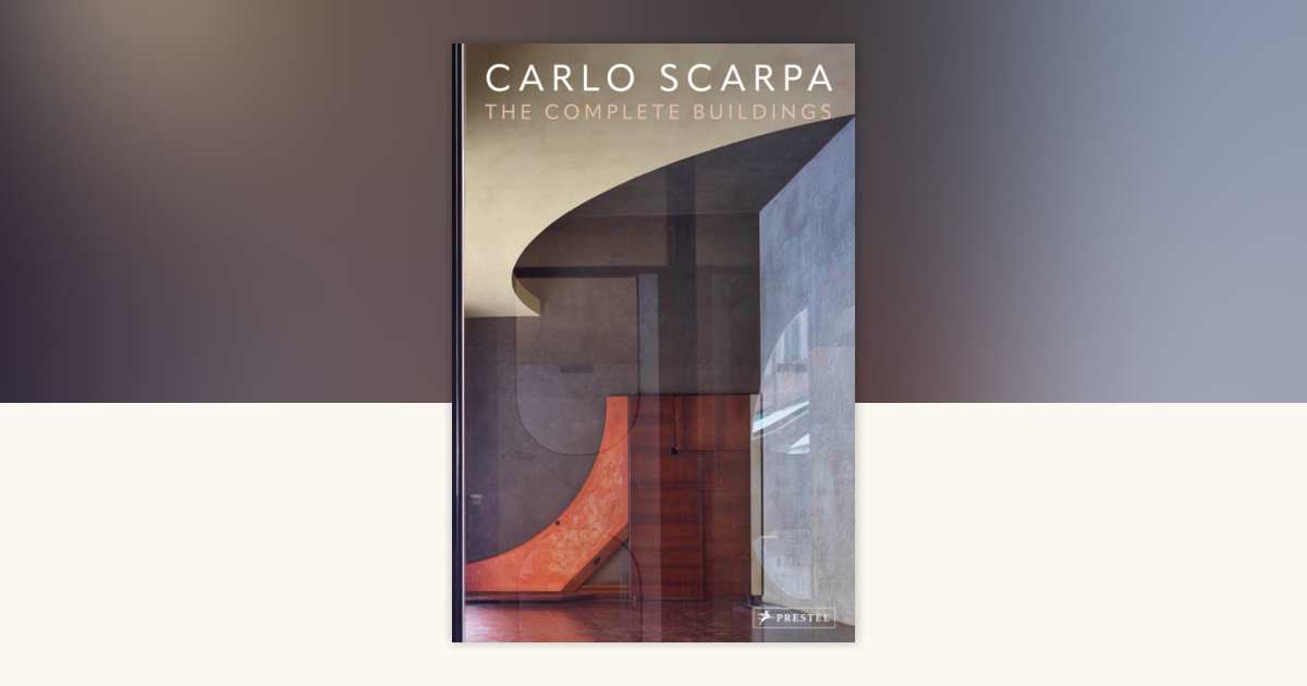 Carlo Scarpa: 9783791377148 | PenguinRandomHouse.com: Books
