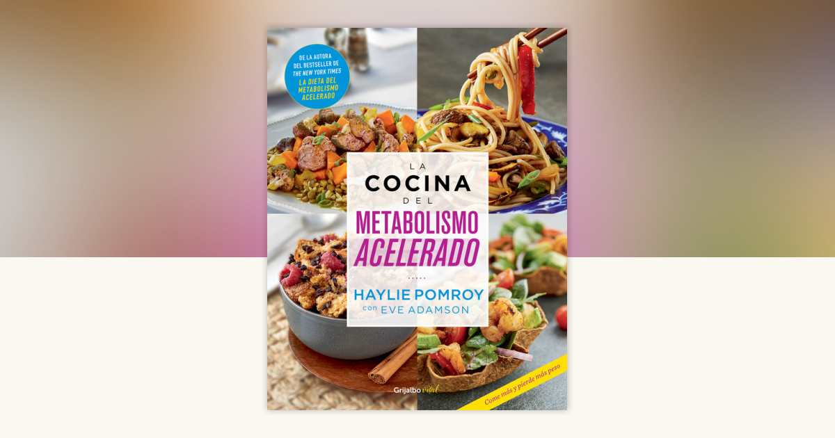 La cocina del metabolismo acelerado Cooking For A Fast