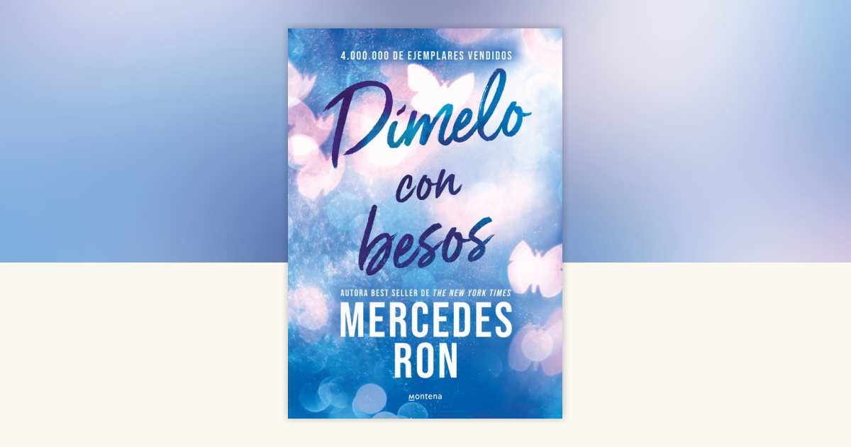 Dímelo con besos / Tell Me with Kisses by Mercedes Ron: 9788418038143 ...