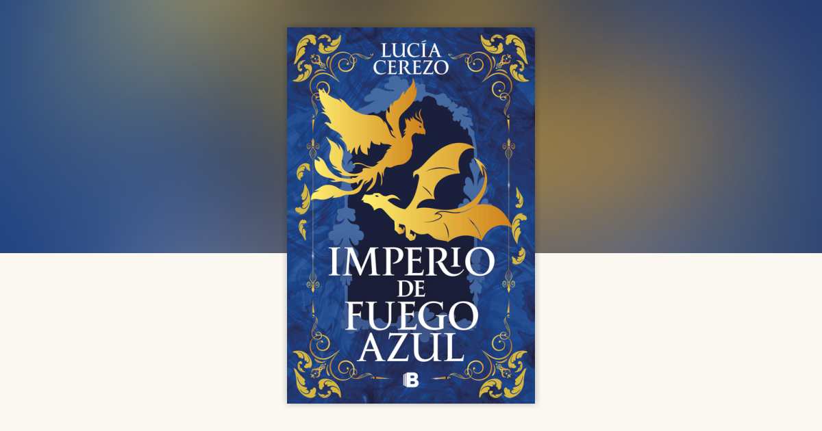 Imperio de fuego azul / Empire of Blue Fire by