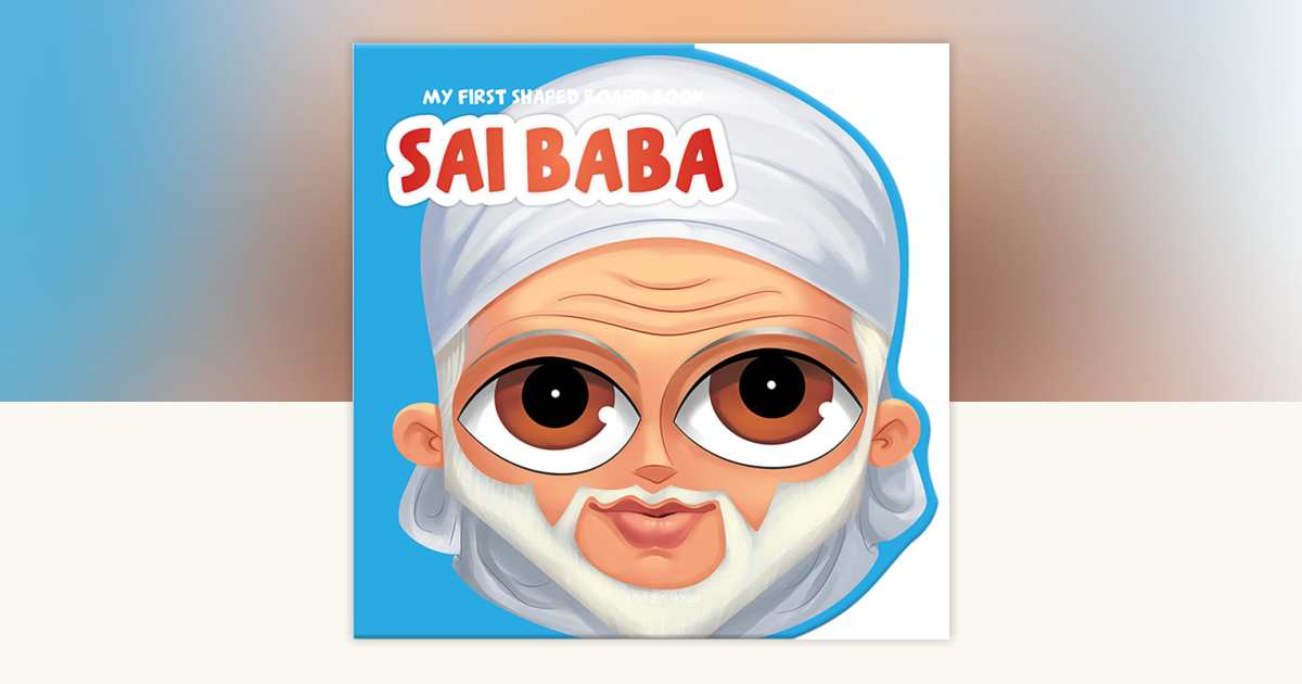 My First Shaped Board Book: Illustrated Sai Baba Hindu Mythology ...