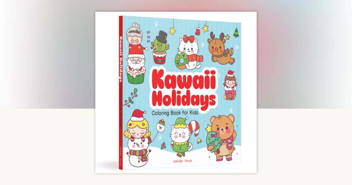 Kawaii Holidays Coloring Book for Kids by Wonder House Books ...