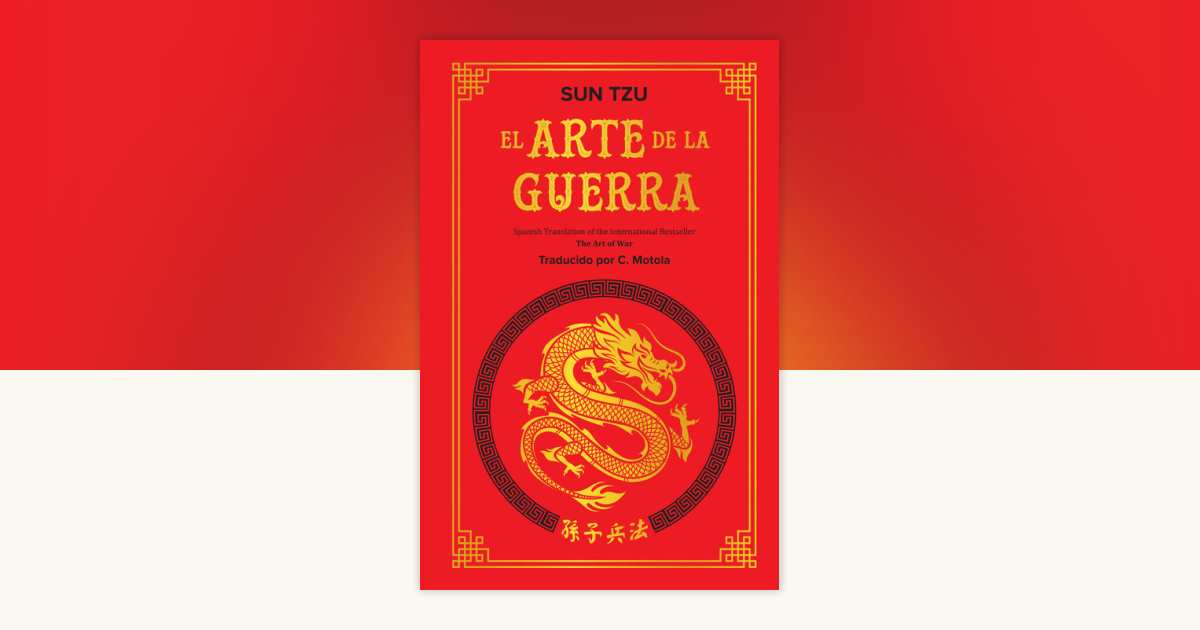 The Art of War (Spanish Translation) by Sun Tzu: 9789370894730