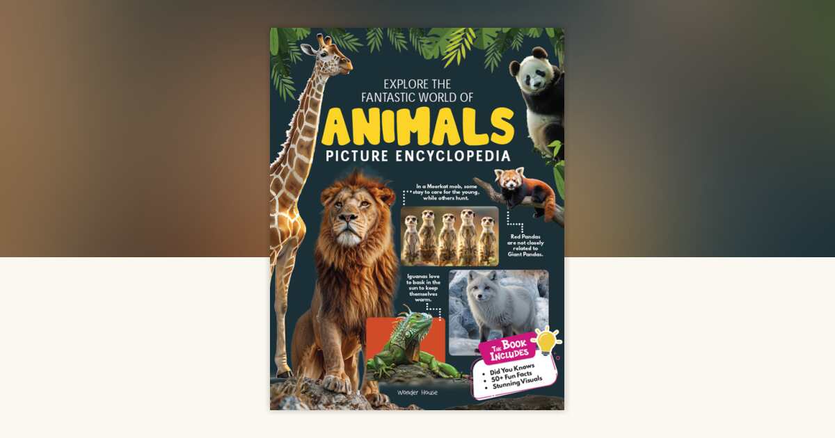 Explore Fantastic World of Animals Picture Encyclopedia by Wonder House ...