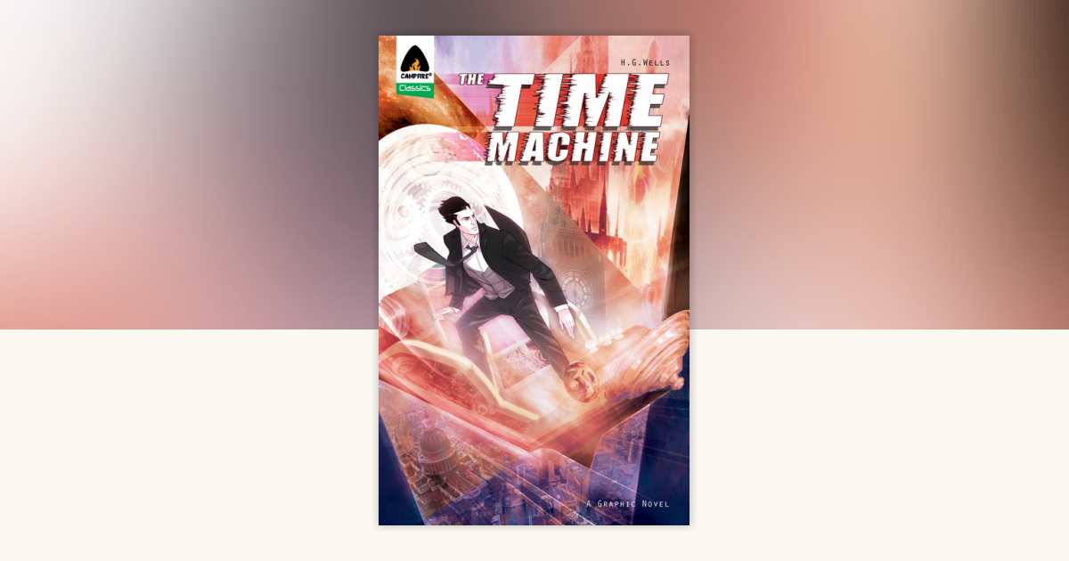 The Time Machine by H.G. Wells: 9789381182772 | PenguinRandomHouse