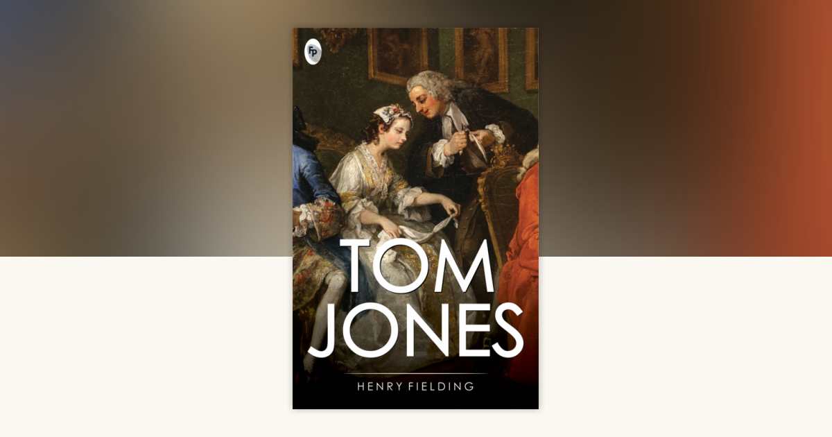 Tom Jones by Henry Fielding: 9789388810975 | PenguinRandomHouse