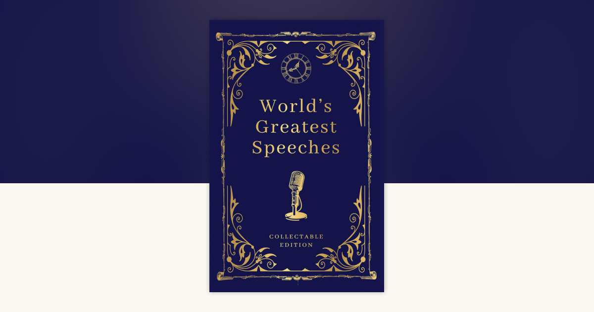 World's Greatest Speeches (Deluxe Hardbound Edition) by Various