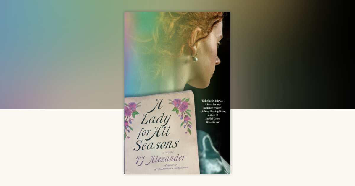 A Lady for All Seasons by TJ Alexander: 9798217007288 ...
