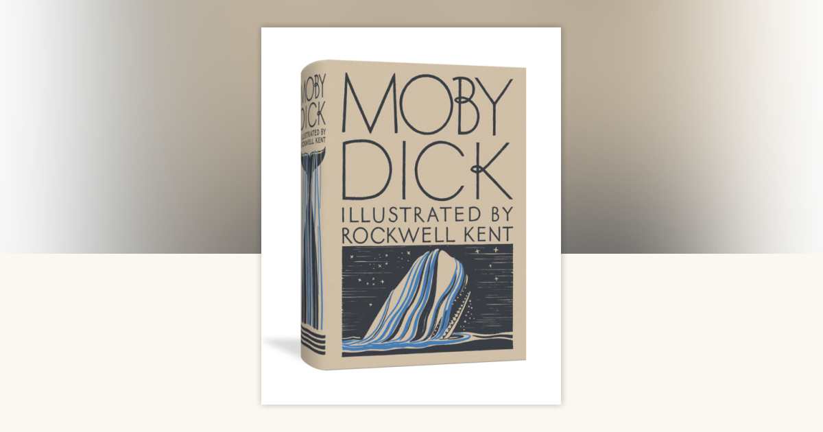 Moby Dick: or The Whale: Deluxe Facsimile Edition by Herman