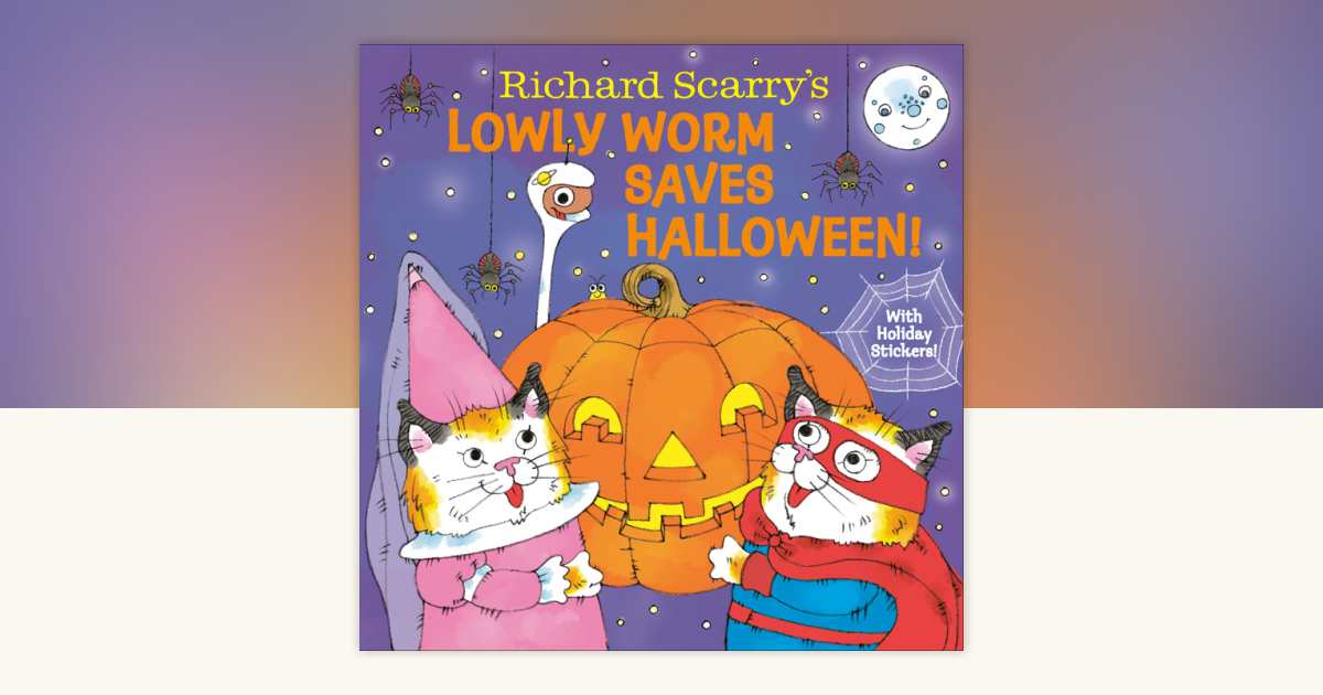 Cover of Richard Scarry's Lowly Worm Saves Halloween!