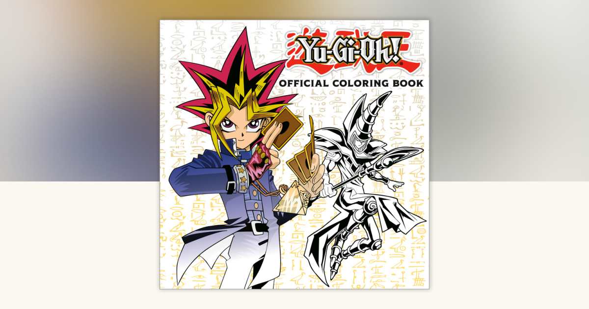 Yu-Gi-Oh! Official Coloring Book by Random House: 9798217120932 |  PenguinRandomHouse.com: Books